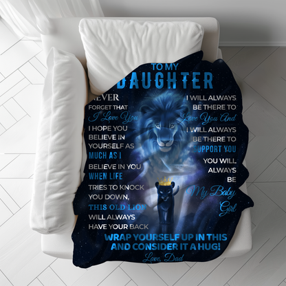 To My Daughter, Never Forget That I Love You Blanket From Dad