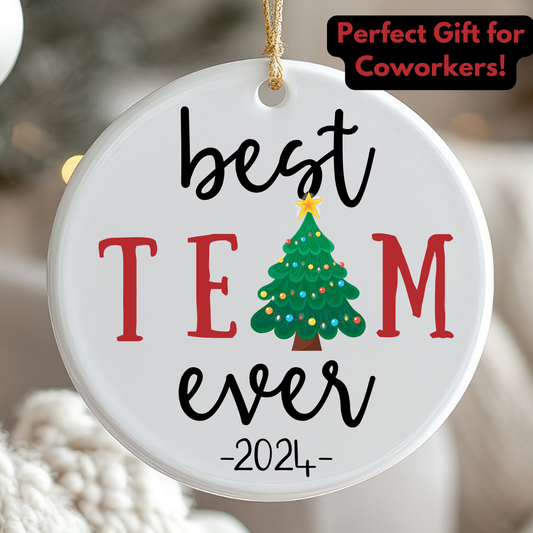 Best Team Ever | Coworker Friends Gifts Christmas Ornament - Christmas, Coworker Gift