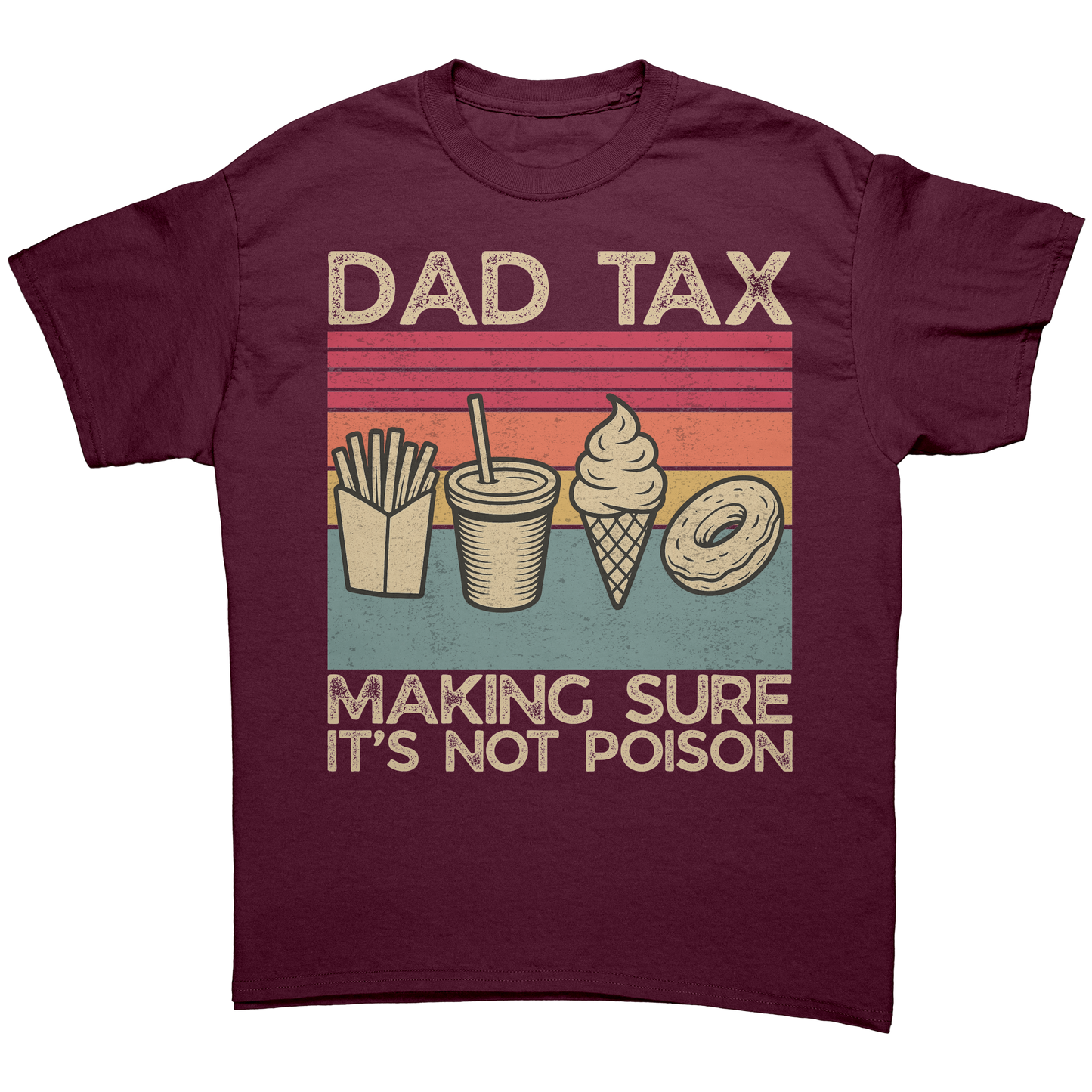 Dad_Tax_Shirt_Fathers_Day_Shirt_Funny__Maroon_Front_Mockup.png