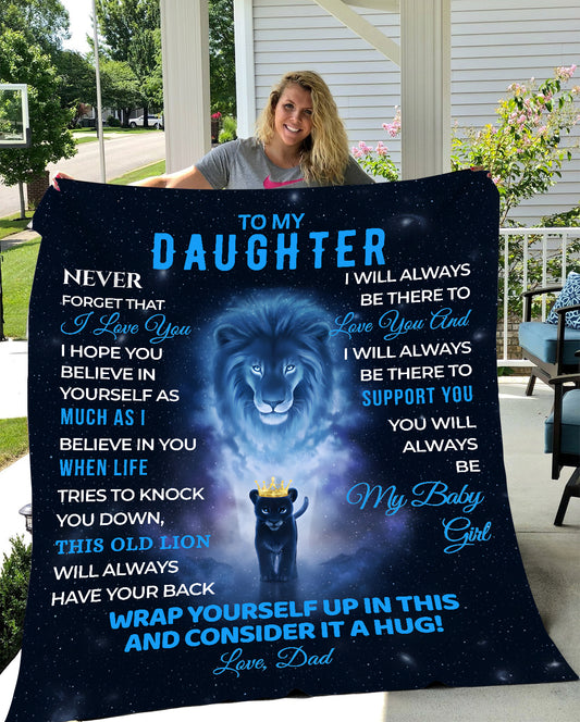To My Daughter, Never Forget That I Love You Blanket From Dad