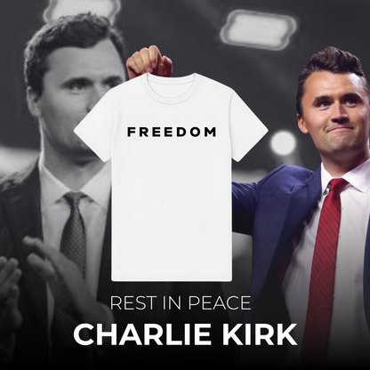 FREEDOM SHIRT / CHARLIE KIRK (1993-2025)