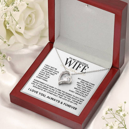 To My Beautiful Wife, My Dreams Came True The Day I Met You Forever Love Necklace