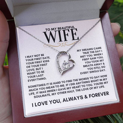 To My Beautiful Wife, My Dreams Came True The Day I Met You Forever Love Necklace