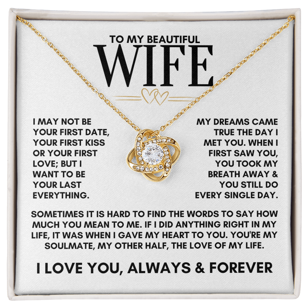 To My Beautiful Wife, My Dreams Came True The Day I Met You Love Knot Necklace