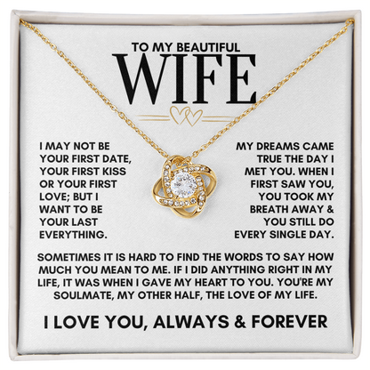 To My Beautiful Wife, My Dreams Came True The Day I Met You Love Knot Necklace
