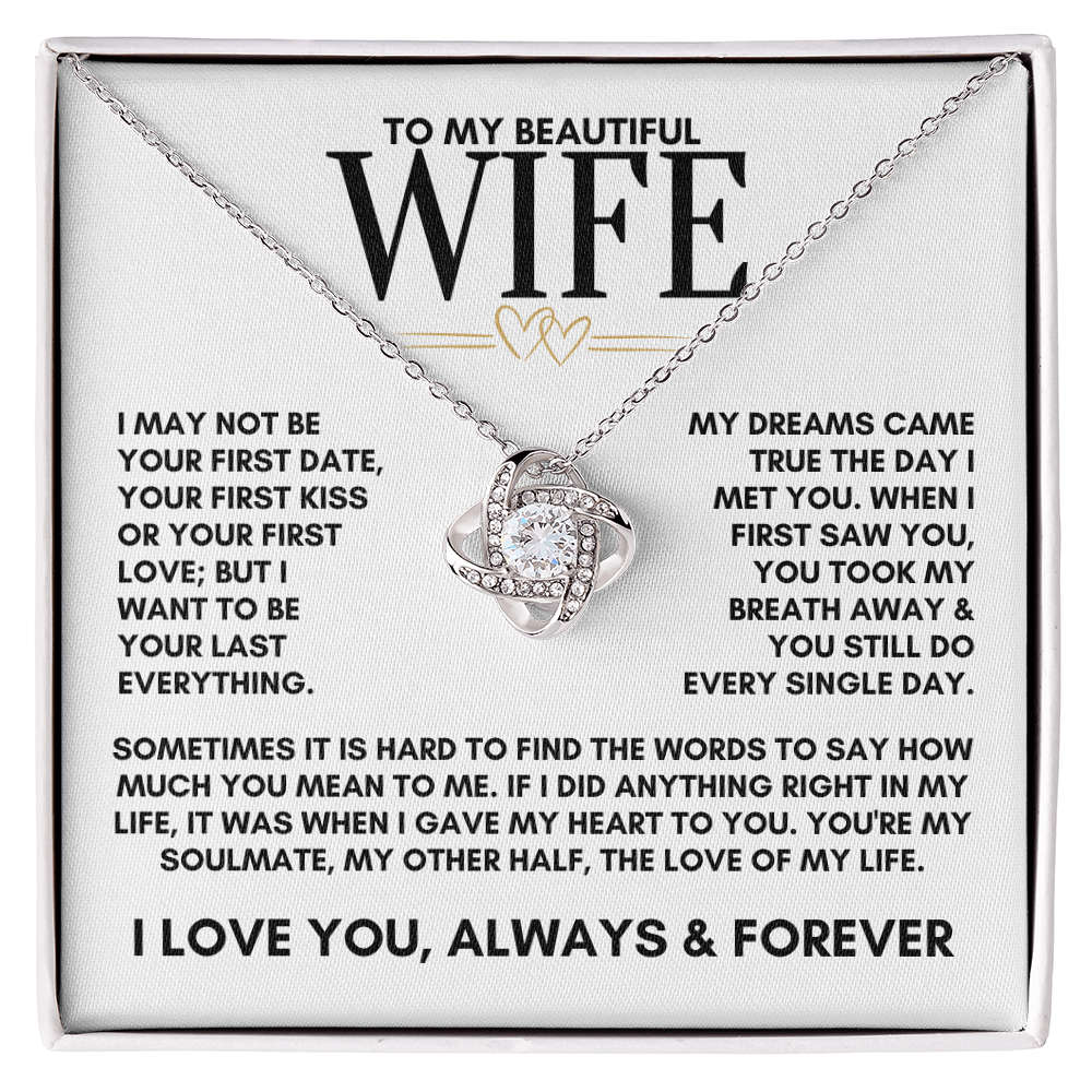 To My Beautiful Wife, My Dreams Came True The Day I Met You Love Knot Necklace
