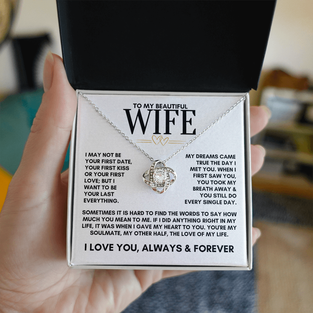 To My Beautiful Wife, My Dreams Came True The Day I Met You Love Knot Necklace