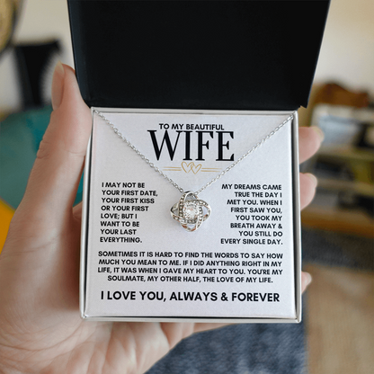 To My Beautiful Wife, My Dreams Came True The Day I Met You Love Knot Necklace