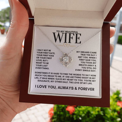 To My Beautiful Wife, My Dreams Came True The Day I Met You Love Knot Necklace